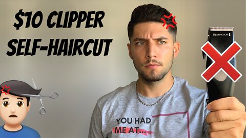 HORRENDOUS $10 Clipper Self-Haircut W/ Clipper Over Comb (Do Not Try This)