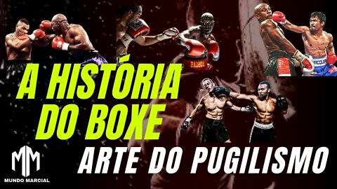 A História do Boxe, Arte do Pugilismo