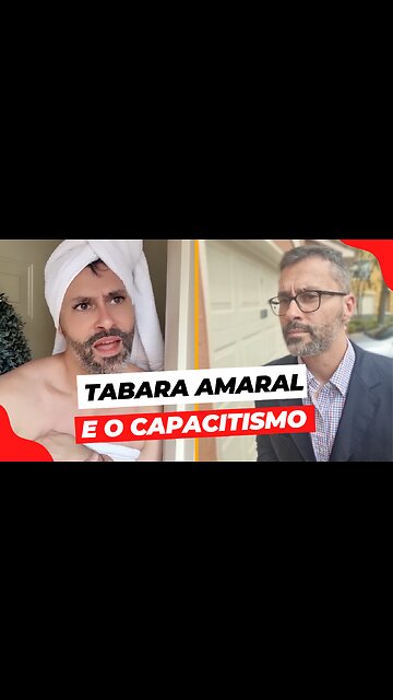 TABATA AMARAL E O CAPACITISMO