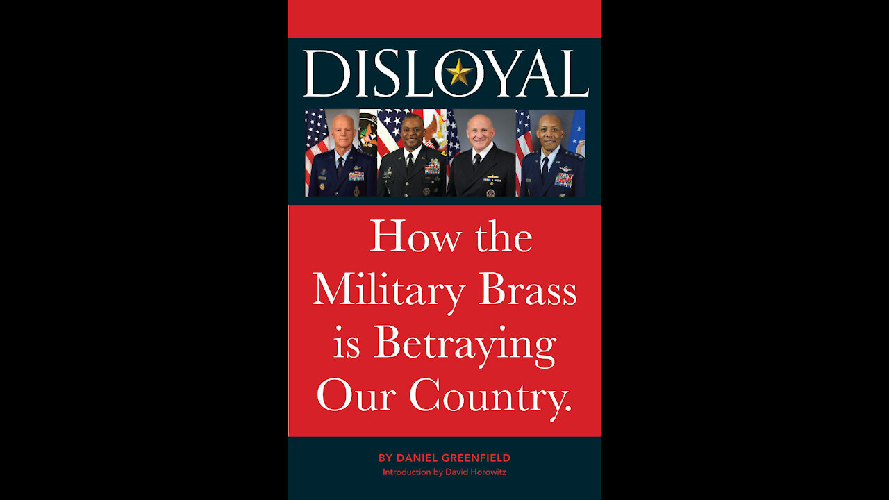 DISLOYAL: How the Military Brass is Betraying our Country