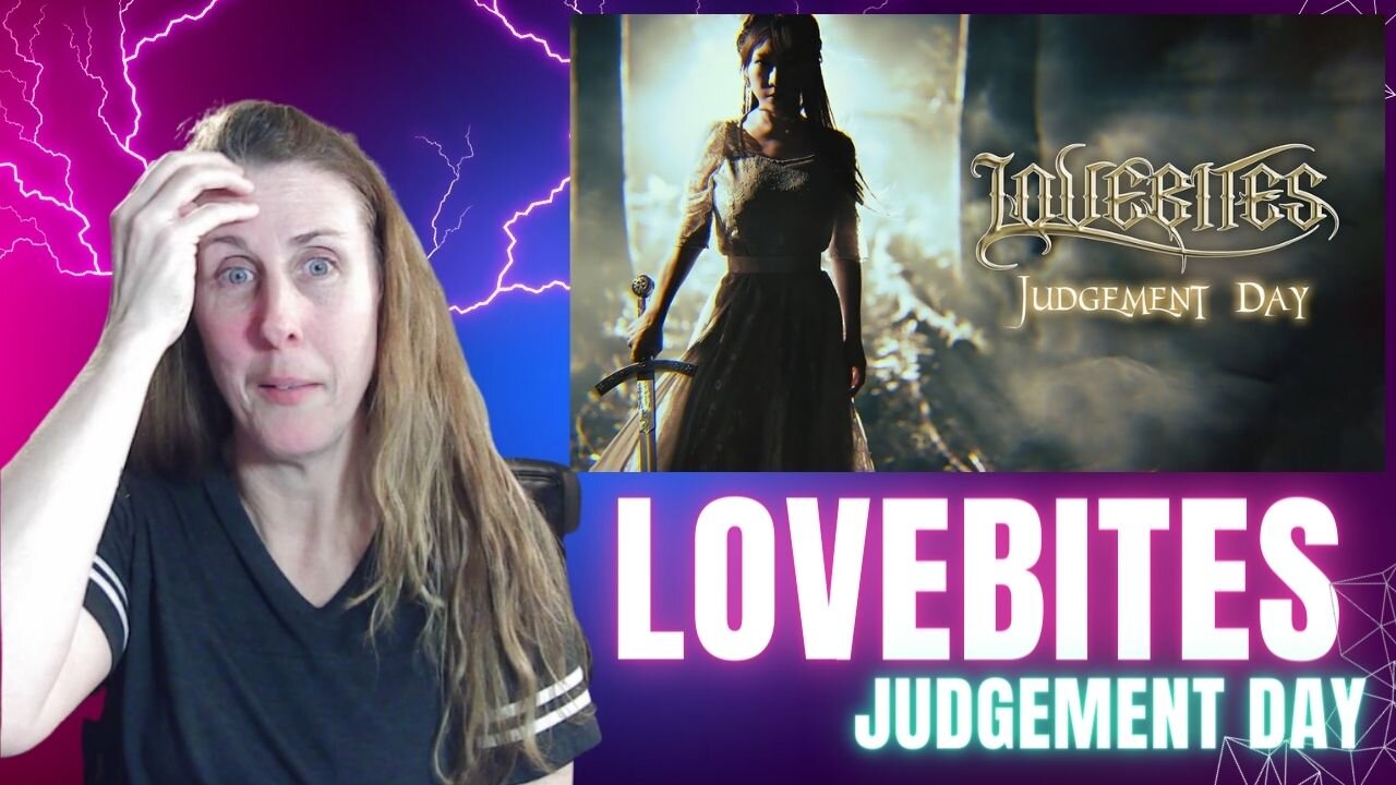 LOVE BITES REACTION- Judgement Day