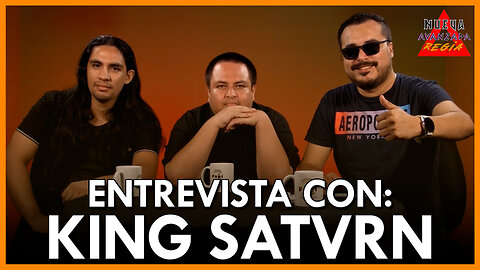 Entrevista a King Satvrn ( @KingSatvrn ) Nueva Avanzada Regia 🎵