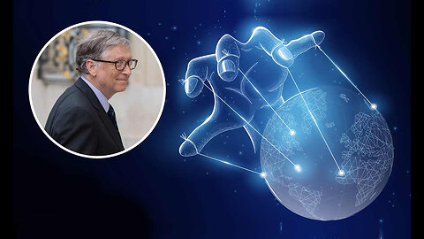 Bill Gates Global Takeover Is Official