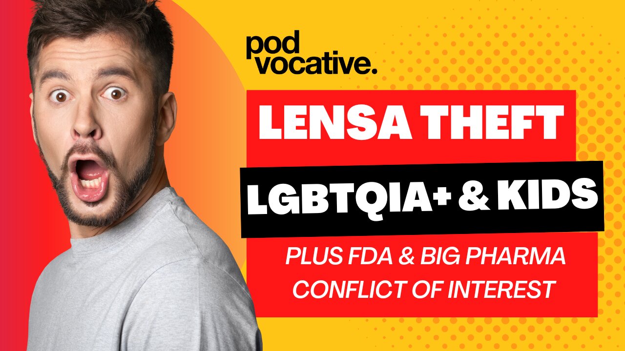 EP6 — Lensa and Art Theft, LGBTQIA+ Indoctrination of Children and FDA & Big Pharma Corruption