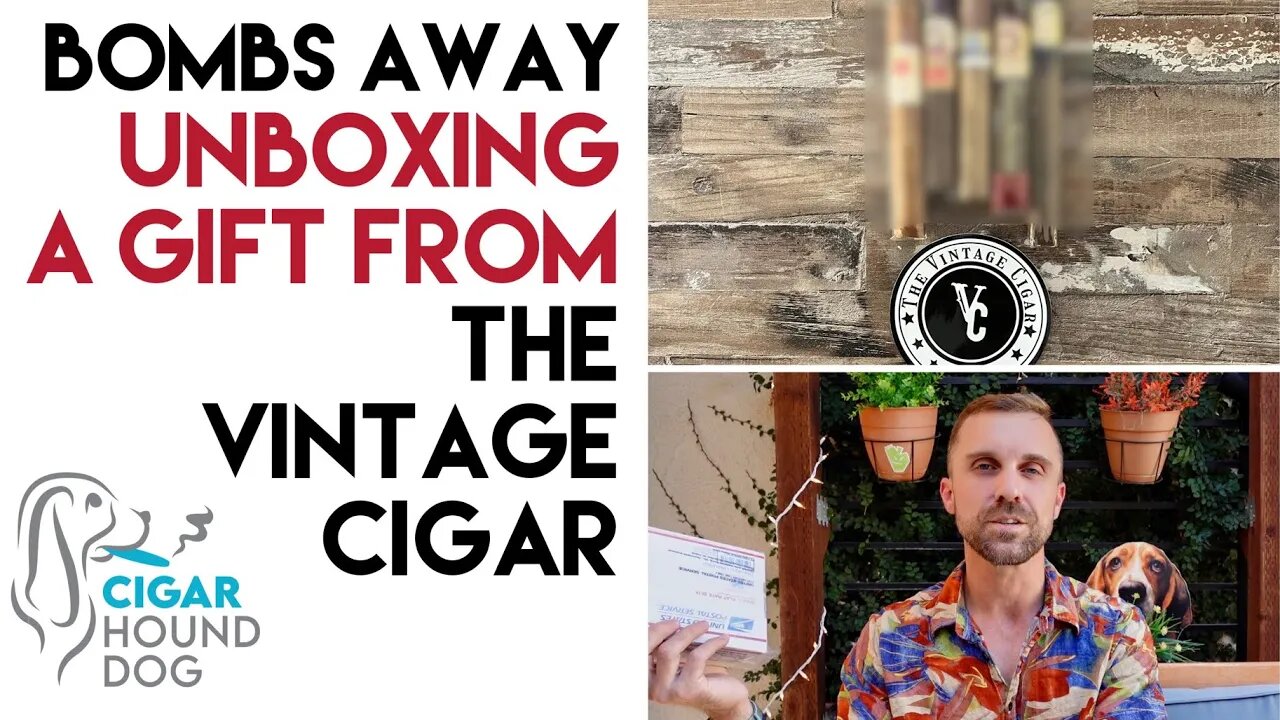 Bombs Away - Unboxing a Gift from The Vintage Cigar