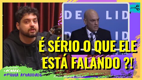 MONARK reage ao DISCURSO de ALEXANDRE de MORAES | STEP Cortes