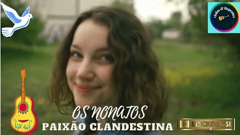 PAIXÃO CLANDESTINA OS NONATOS