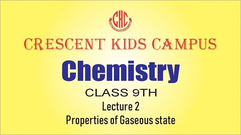 Chemistry 9th Lecture 2 Properties of Gaseous State