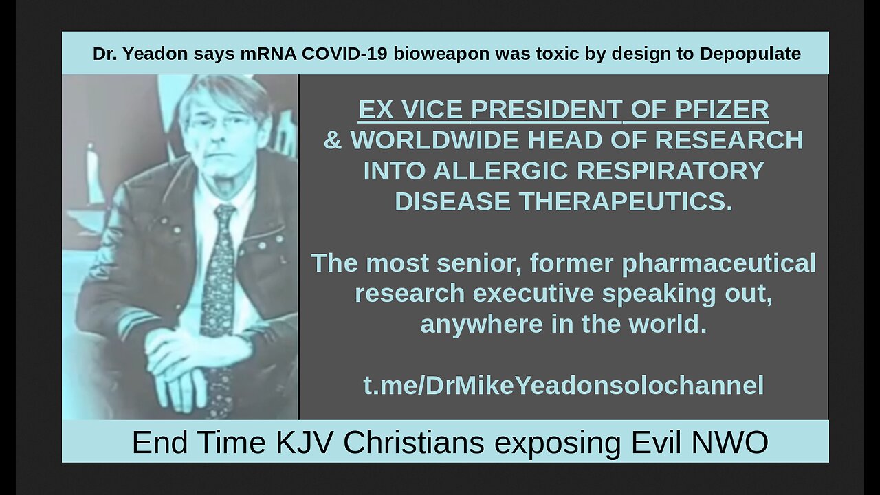 Dr. Yeadon says mRNA COVID-19 bioweapon was toxic by design to Depopulate