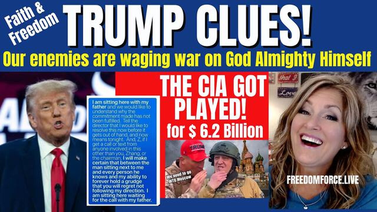 TRUMP CLUES FAITH & FREEDOM! WAGNER $6.2 BILLION, BIDEN TEXT 6-25-23