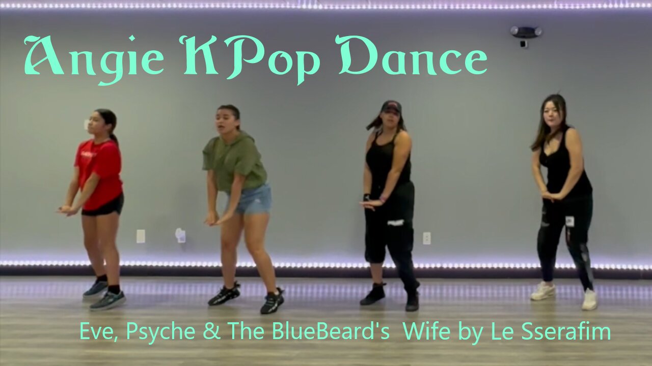 Eve, Psyche & The BlueBeard's Wife by Le Sserafim with Angie