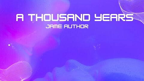 James Author (A Thousand Years) [Lyrics]