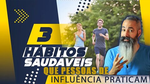 3 HÁBITOS SAUDÁVEIS QUE PESSOAS DE INFLUÊNCIA PRATICAM || RIKO ROCHA