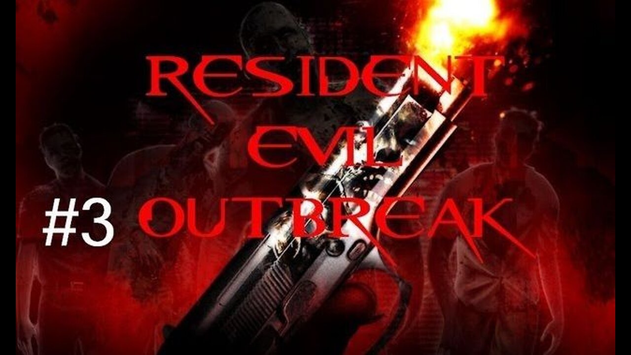 RESIDENT EVIL OUTBREAK - Episode 3: Sometimes I Just Kill Myself