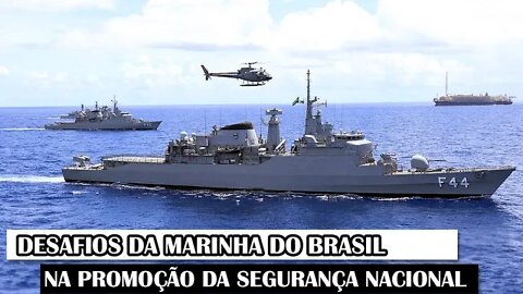 Desafios Da Marinha Do Brasil Na Promoção Da Segurança Nacional