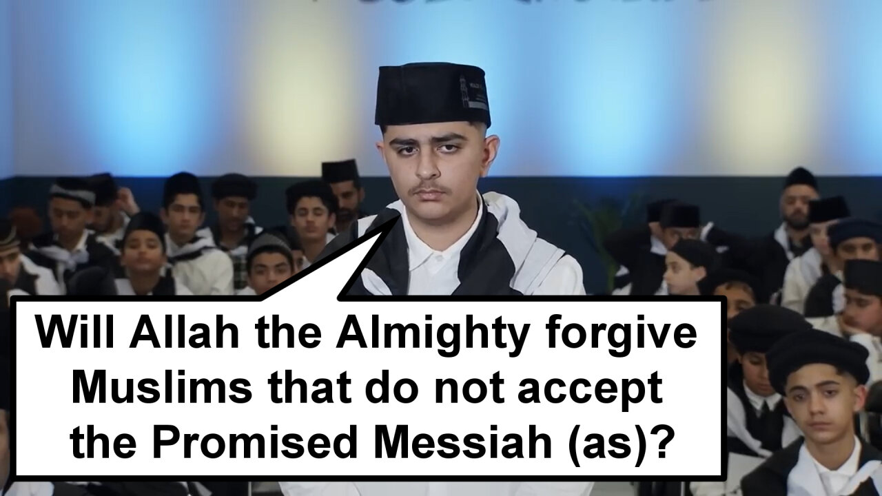 Will Allah the Almighty forgive Muslims that do not accept the Promised Messiah (as)?