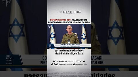 Defesa de Israel (IDF): Jihad islâmica é responsável por atacar Hospital em Gaza