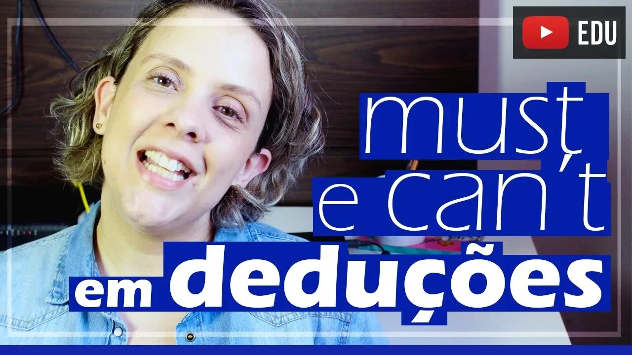 Verbos modais em inglês -Inglês intermediário com MUST e CAN