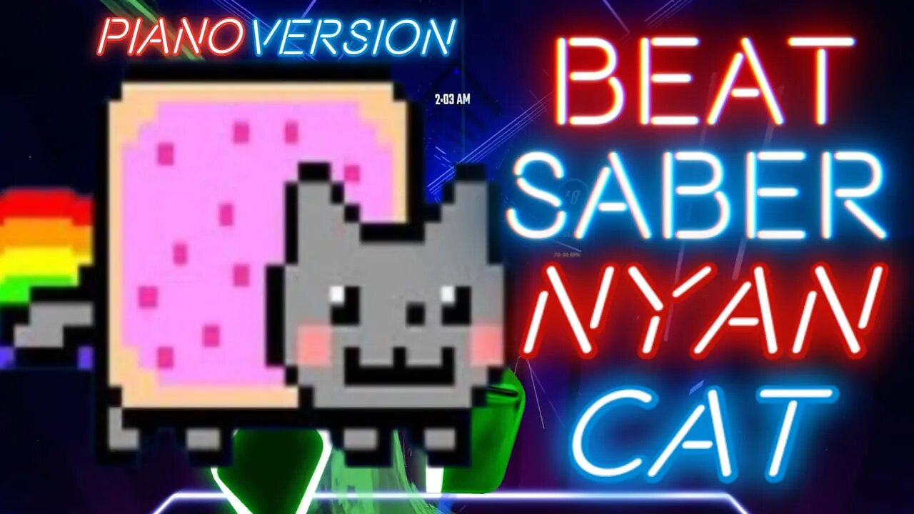 [Beat Saber] Nyan Cat - Piano Versions