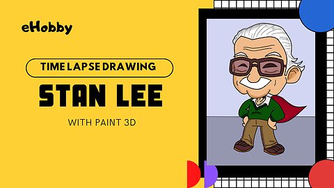 eHobby|Time Lapse Drawing| Stan Lee| Paint 3D