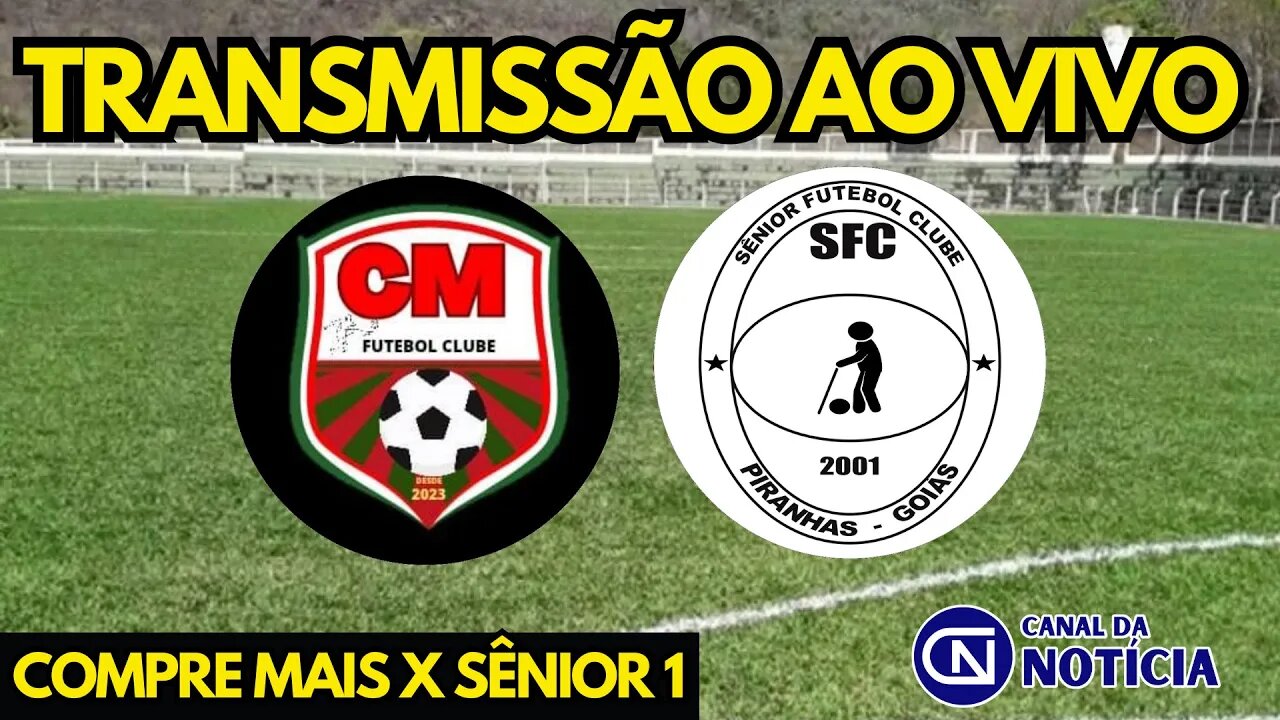 AO VIVO: COMPRE MAIS X SÊNIOR 1 - DIRETO DO ESTÁDIO SERRA NEGRA | CAMPEONATO MUNICIPAL 2023