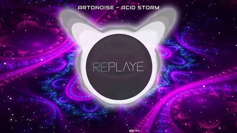 Artonoise - Acid Storm | Replaye