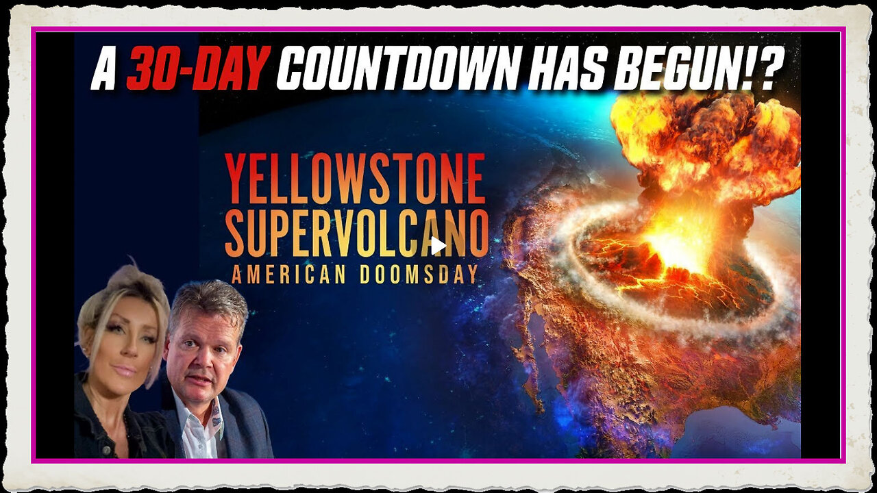 Bo Polny - YELLOWSTONE SUPERVOLCANO A 30-Day COUNTDOWN Has Begun!