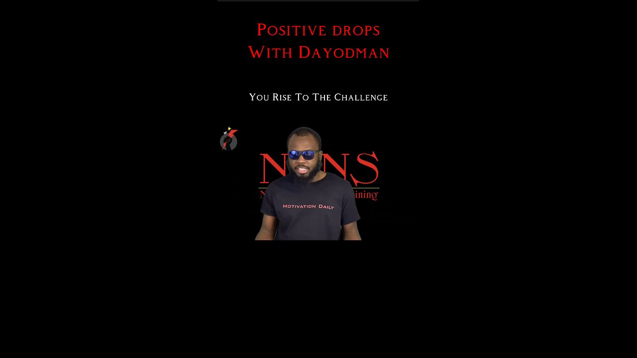 You Rise To The Challenge #dayodman #motivation #eeyayyahh #motivationalspeaker #nowyou
