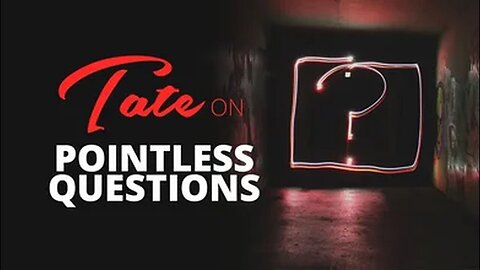 Tate on Pointless Questions