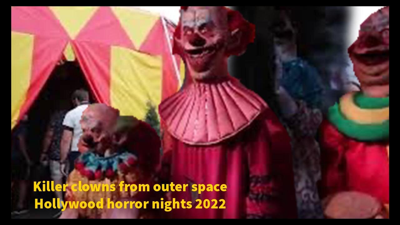 Killer Clowns from outer space Hollywood Horror Nights 2022