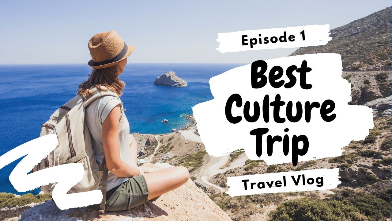Best Culture Trips