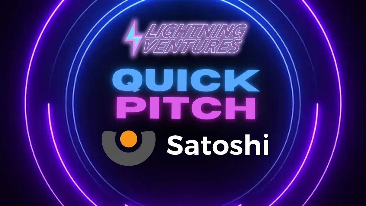 Satoshi.Money: A Complete #bitcoin Experience in One Place ⚡️ | Lightning Ventures Quick Pitch