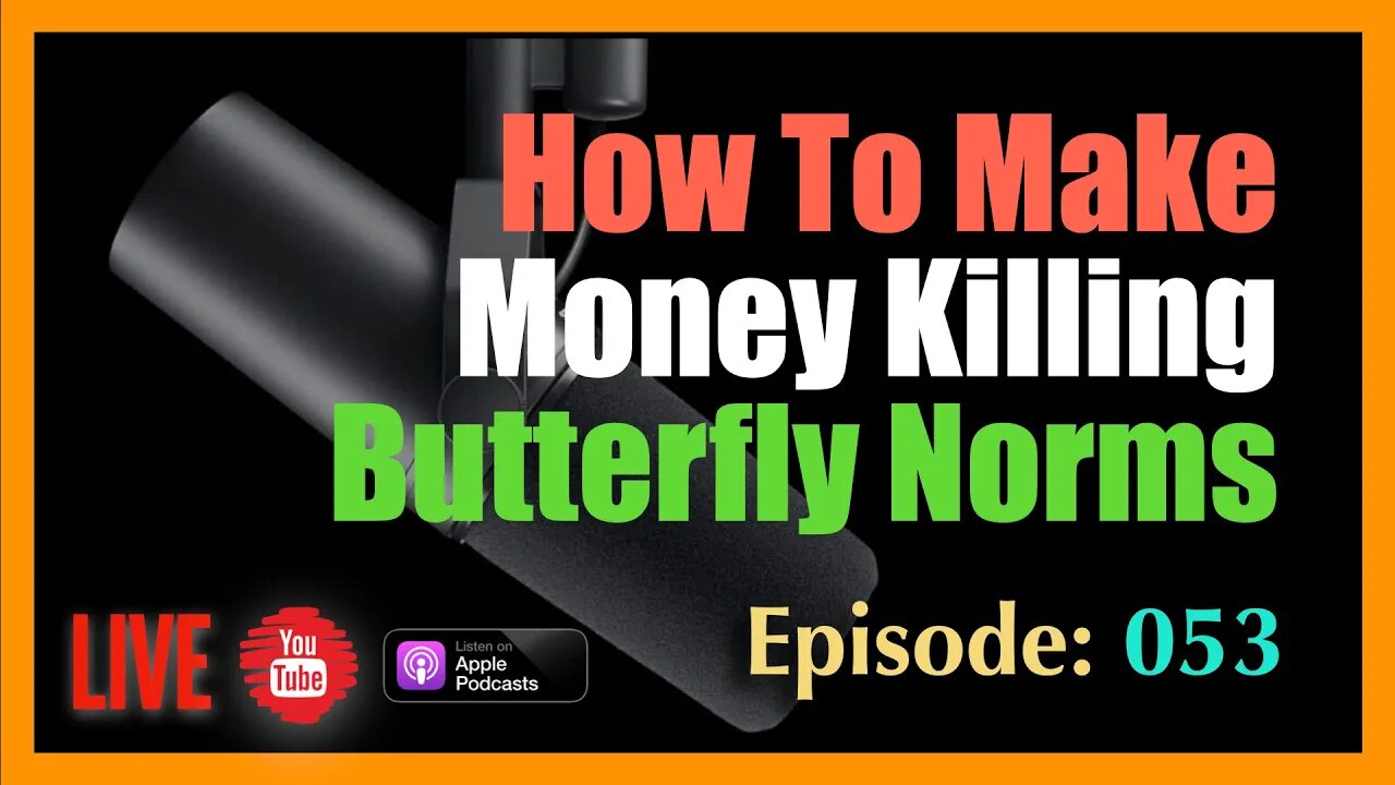 How to Make Money Killing Butterflies