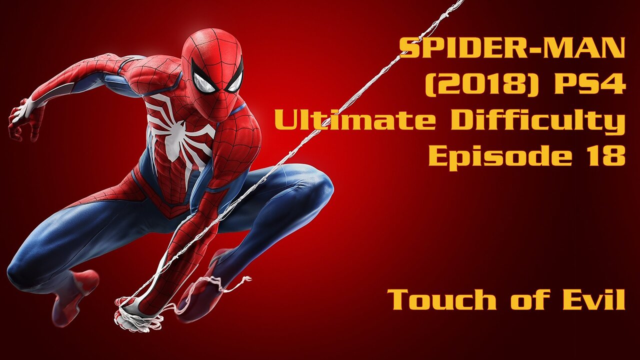 Spider-Man (2018) PS4 Ultimate Difficulty Gameplay Episode 18