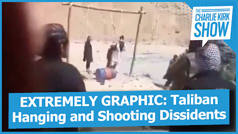 EXTREMELY GRAPHIC: Taliban Hanging and Shooting Dissidents