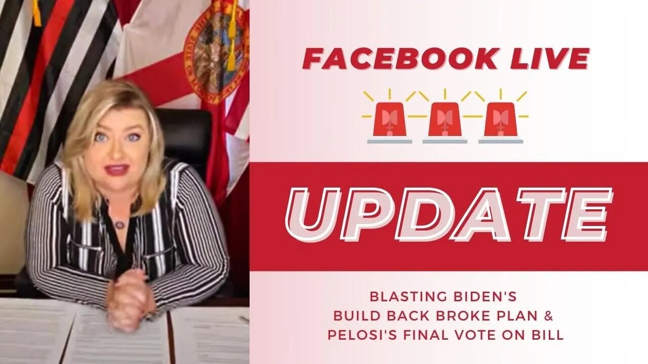 Rep. Cammack's Facebook Live Blasting Biden's Build Back Broke Plan & Pelosi's Final Vote On Bill