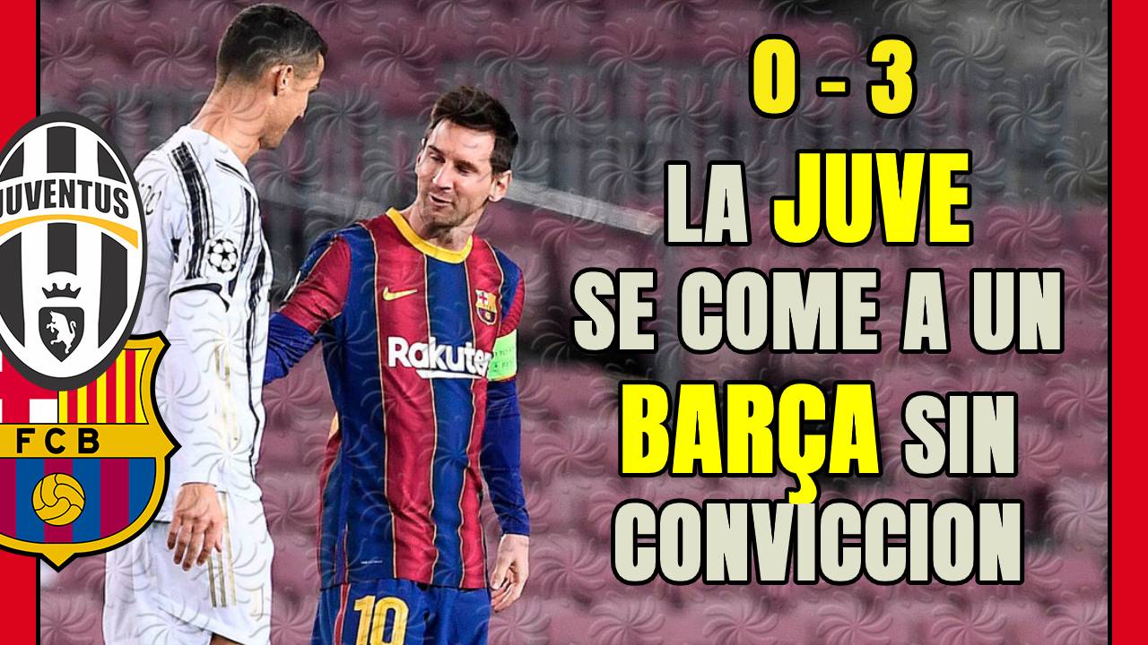 DEBACLE del BARÇA y la JUVENTUS se queda con el LIDERATO con dos goles DE RONALDO