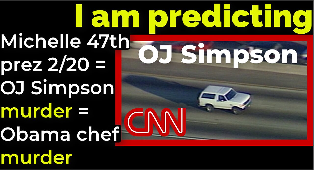 I am predicting: Michelle 47th president Feb 20 = OJ Simpson murder = Obama's chef murder