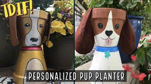 TDIF! Personalized Pup Planters