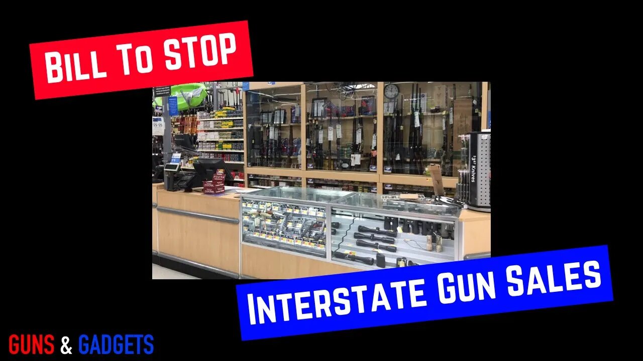 A Bill To Stop Interstate Firearms Sales