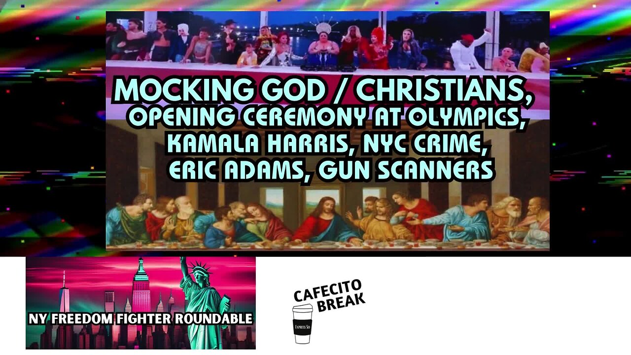 Mocking God @ Olympic Opening Ceremony, NYC Crime, Kamala, Eric Adams, Gun Scanners w/ Lady Maga USA & Dre