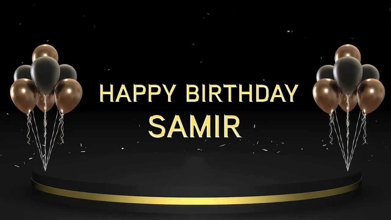 Wish you a very Happy Birthday Samir