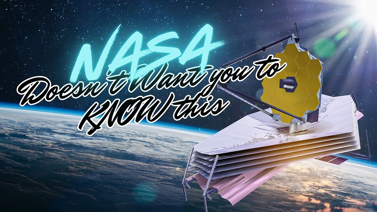 NASA Doesn't Want you to KNOW this - James Webb Telescope