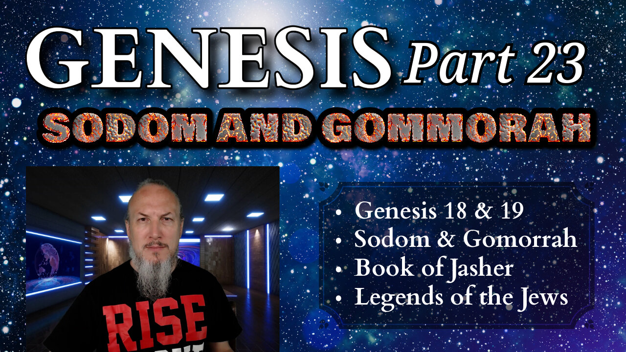 Genesis Series - Part 23 - Sodom & Gomorrah