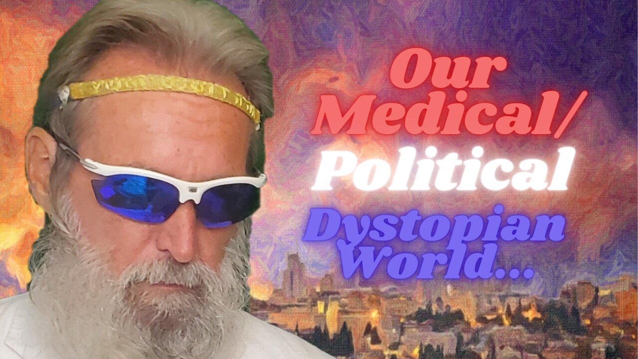 Clown World #14: Our Medical/Political Dystopian World; & The "Cure" Of The Law-Giver...