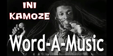 Ini Kamoze | Word-A-Music