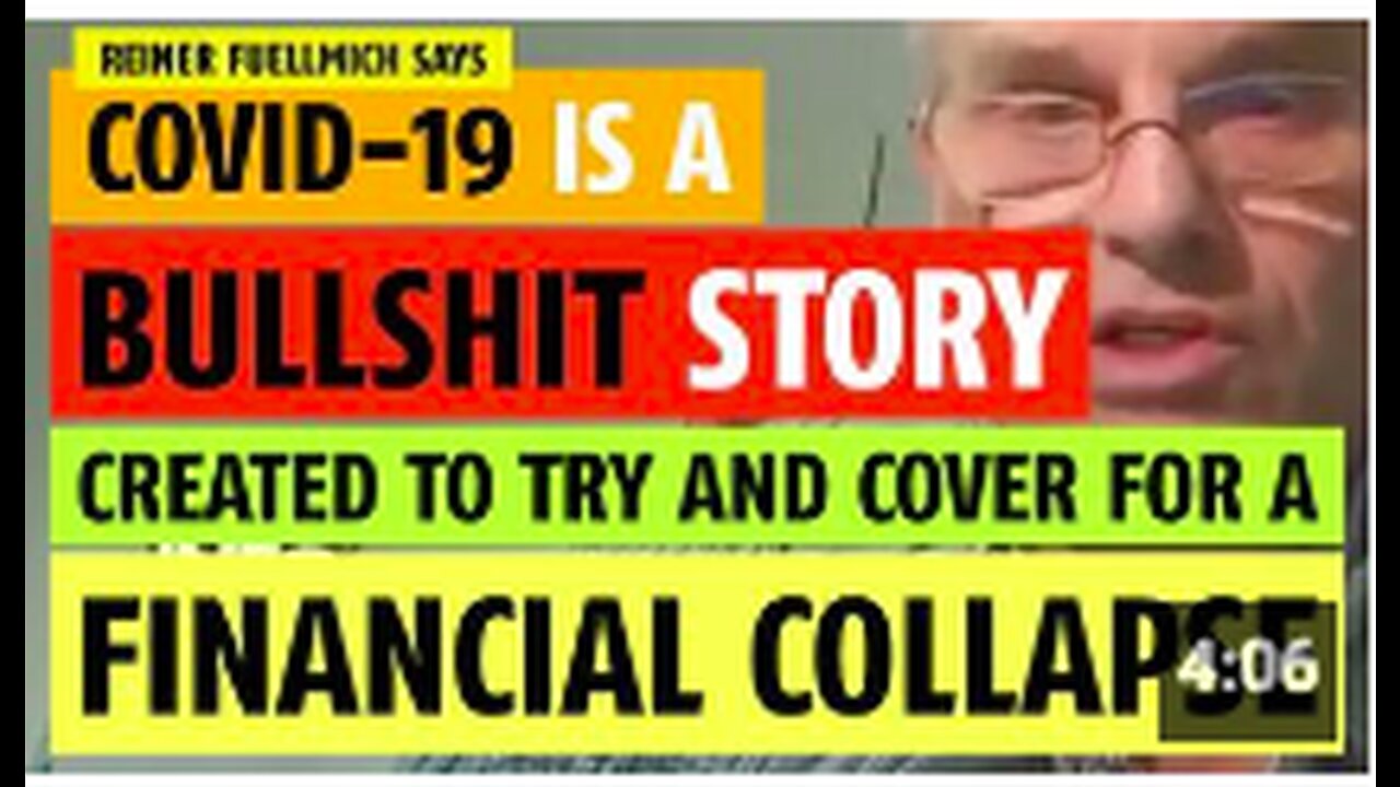 COVID-19 is a bullshit story to cover for a coming financial collapse says Reiner Fuellmich