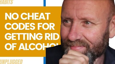 No Cheat Codes For Getting Rid of Alcohol
