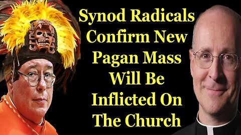 Synod Leaders Confirm New Pagan Mass Will Be Inflicted On The Church