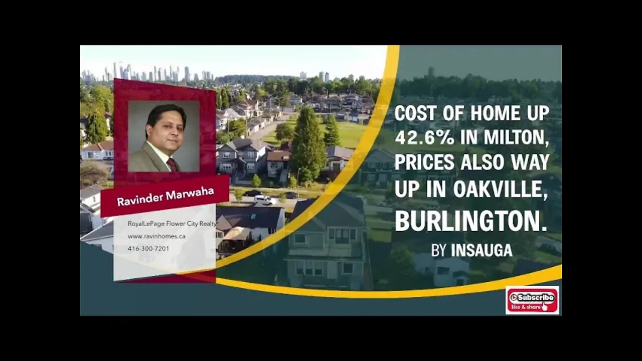 Cost of home up 42.6% in Milton, prices also way up in Oakville, Burlington. || Canada Housing News